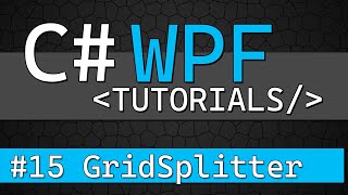 C WPF Tutorial 15  GridSplitter [upl. by Ardnassela]