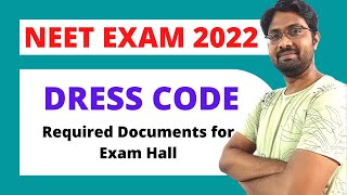 NEET Exam 2022 Dress Code Full Details  Which Documents Required for NEET Exam Hall [upl. by Ahsel331]