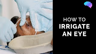 How to Irrigate an Eye  How to Wash an Eye  Eye First Aid  OSCE Guide  UKMLA  CPSA [upl. by Krasner]