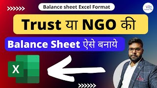 How to prepare Balance sheet for Trust and NGO trust balance sheet format in excel [upl. by Namia]