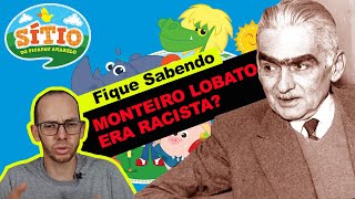 MONTEIRO LOBATO ERA RACISTA  Fique Sabendo com Leandro Lima OC [upl. by Sunny428]