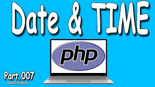 TUTORIAL PHP FUNGSI DATE amp TIME PART 007 [upl. by Ebeneser353]