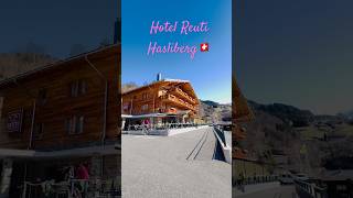 Hotel Reuti Hasliberg 🇨🇭 fypシshorts [upl. by Suu]