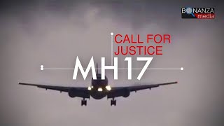 ‘MH17  Call For Justice’ Documentary [upl. by Atwood]