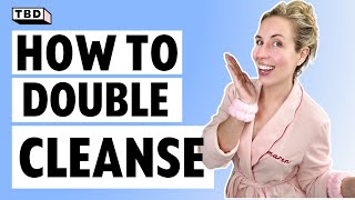 How To Double Cleanse Your Skin  Remove Makeup Safely with The Budget Derm [upl. by Mchail157]