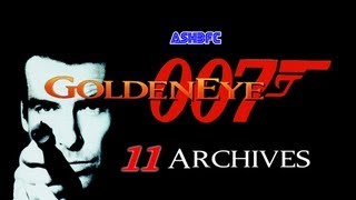 Goldeneye 007 N64  Walkthrough Part 11 Archives [upl. by Nairahcaz]