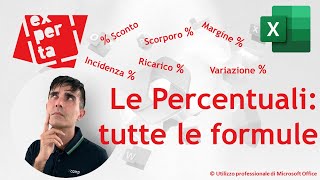 EXCEL Le Percentuali tutte le formule margine ricarico sconto scorporo incidenza e variazione [upl. by Dachi592]