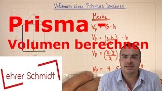 Prisma  Volumen berechnen  Körper  Mathematik  Lehrerschmidt [upl. by Ayam838]