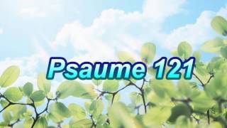 Psaume 121 [upl. by Jeanelle]