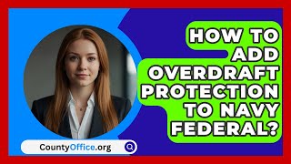 How To Add Overdraft Protection To Navy Federal  CountyOfficeorg [upl. by Elianore]