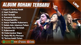 LAGU ROHANI JCC WORSHIP LOJ WORSHIP amp SYMPHONY WORSHIP FULL ALBUM PILIHAN TERBAIK 2024 LIRIK [upl. by Kessler]