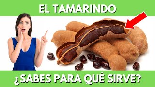 ✅ BENEFICIOS del TAMARINDO para la SALUD  ¿Para que Sirve [upl. by Andee]