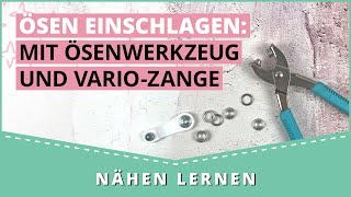 Ösen einschlagen mit Ösenwerkzeug amp VarioZange [upl. by Ieso]