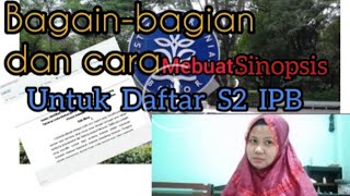 Bagianbagian dan cara membuat sinopsis Tesis daftar S2 IPB [upl. by Eilegna774]