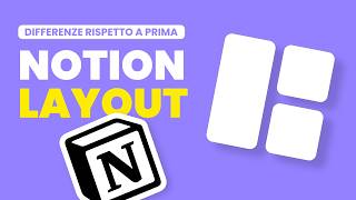 NOTION LAYOUT  Cosa cambia rispetto alla versione precedente [upl. by Drahsir]