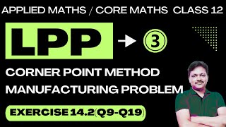 Linear Programming Part 3  LPP  Ex 142Q9Q19  Applied Maths Class 12  Gaur Classes [upl. by Nniuqal]