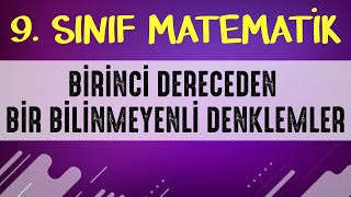 1 DERECEDEN DENKLEMLER  9 SINIF MATEMATİK  ŞENOL HOCA [upl. by Red]