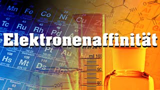 Elektronenaffinität  vs Ionisierungsenergie [upl. by Haimerej]