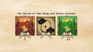 The Coalminers Grandson  The Ballad of John McLay and Bernie Burdock I amp II [upl. by Zaraf948]