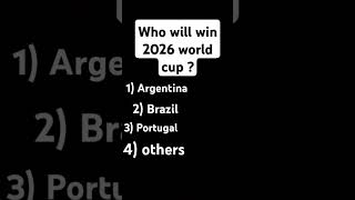 WHO will win The next world cup edit remix memes slowed football shorts [upl. by Bohner148]