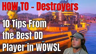 How To  Destroyer  10 Tips From the BEST DD Player in the Game [upl. by Lilias428]