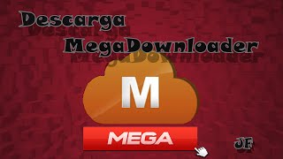 Descargar e Instalar Mega Downloader v17 Español 2020 [upl. by Wolk]