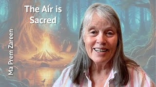 The Air is Sacred nonduality [upl. by Arel]