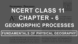 Geomorphic Processes  Chapter 6 Geography NCERT Class 11 [upl. by Eita]