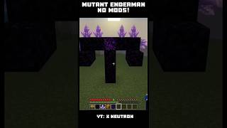 MUTANT Enderman NO MODS [upl. by Aremahs]