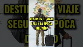 Destinos de viaje recomendados según la estación el año [upl. by Anneh]