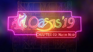 OASIS 2019 The Neon Noir Chapter  Official Curtain Raiser [upl. by Hgielac]