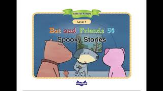 Bat and Friends  Episode 54 amp 55  Spooky Stories [upl. by Stenger]