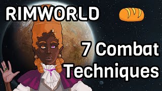 7 Rimworld Combat Techniques 15 [upl. by Ahtabat]