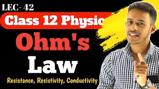 LEC42 Ohms law  Vector form of Ohms law for 12th and NEET [upl. by Nauqal317]