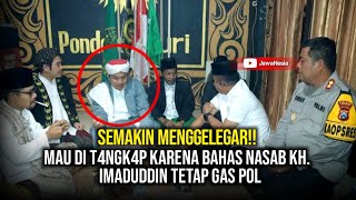 KH IMADUDDIN TERBARU CERAMAH TEGANGAN TINGGI BIKIN BAALAWI SEMAKIN KETAKUTAN [upl. by Ttocserp]