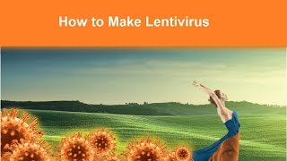 How to Make Lentiviral Particles  Recorded Webinar [upl. by Nit205]