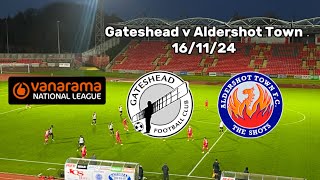 202425 Vlog 43  Gateshead v Aldershot Town 161124 [upl. by Llenet]