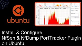 Installing Nfsen amp Nfdump PortTracker Plugin On Ubuntu [upl. by Fairfield859]