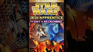 Star Wars Jedi Apprentice Book 8 The Day of Reckoning  Full Unabridged Audiobook [upl. by Pembrook]