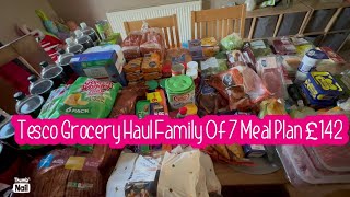 Tesco grocery haul family of 7 meal plan £142 [upl. by Peirce488]