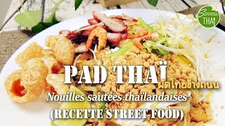 N24 Pad thaï  Nouilles sautées thaïlandaise Recette Street food [upl. by Ainahtan]