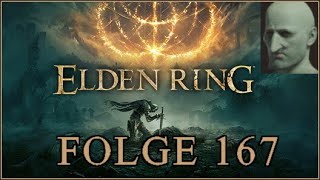 🤺 Elden Ring LP🤺 EP 167 💪Der Eidring [upl. by Terence]