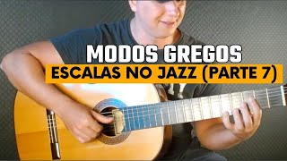 ESCALAS NO JAZZ 7 MODOS GREGOS [upl. by Gustaf]