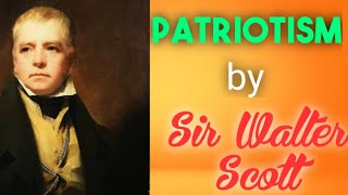 Patriotism by Sir Walter Scott [upl. by Spiro]