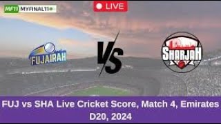 LIVE FUJ vs SHA 4th Match Emirates D20 2024 [upl. by Htinek253]