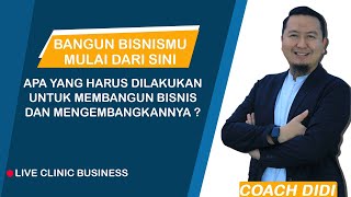 Business Clinic  Bangun Bisnismu Mulai Dari Sini [upl. by Holihs602]