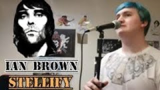 Ian Brown Stellify Cover By Andy Apocalyptic [upl. by Durwood]