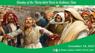 Monday of the Thirtythird Week in Ordinary Time181124 630AM [upl. by Vasti]