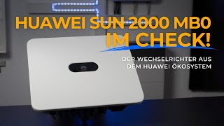 Huawei Sun2000 MB0  Der starke Hybridwechselrichter vorgestellt [upl. by Lyrehc701]