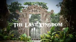 The Last Kingdom [upl. by Atima]